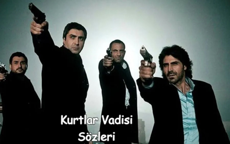 Kurtlar Vadisi Sözleri