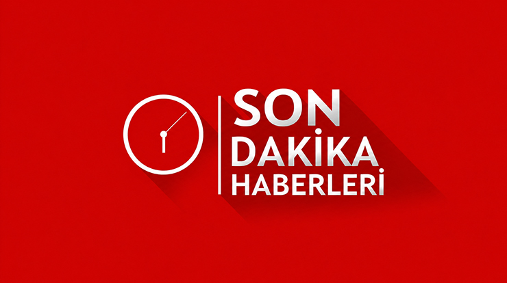 Son Dakika Haberleri